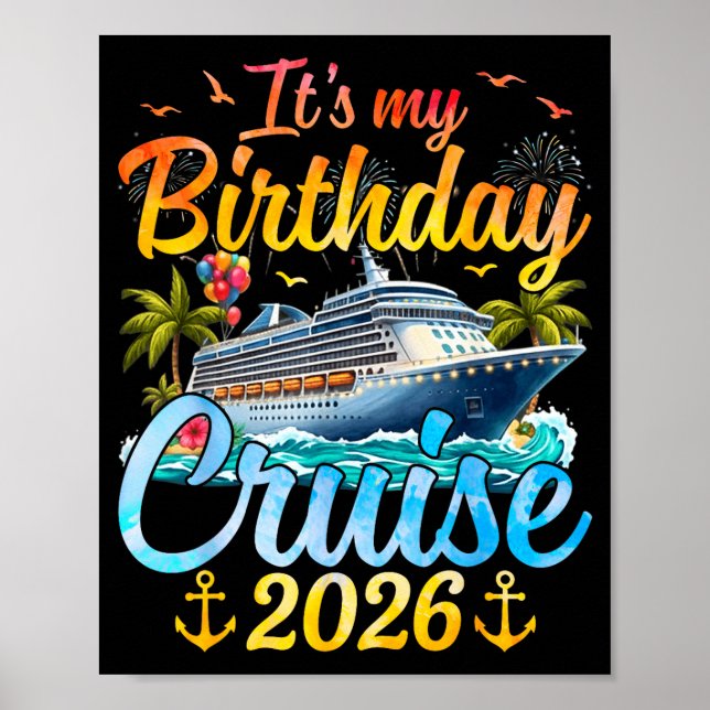 It's My Birthday Cruise 2026 Party Cruise Birthday Poster (Front)