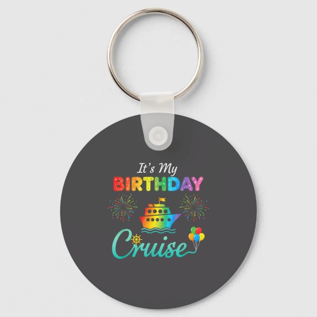 It's My Birthday Cruise, Birthday Cruise Squad Fam Keychain (Front)
