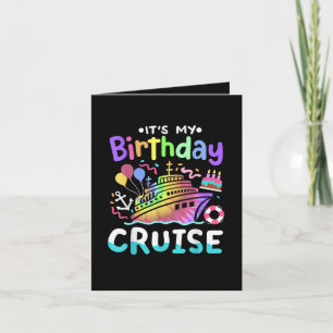 It's My Birthday Cruise Tie Dye Vacation Trip Holiday Card