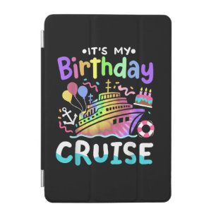 It's My Birthday Cruise Tie Dye Vacation Trip iPad Mini Cover
