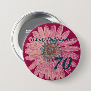It's my Birthday!! Flower 70th Birthday Button