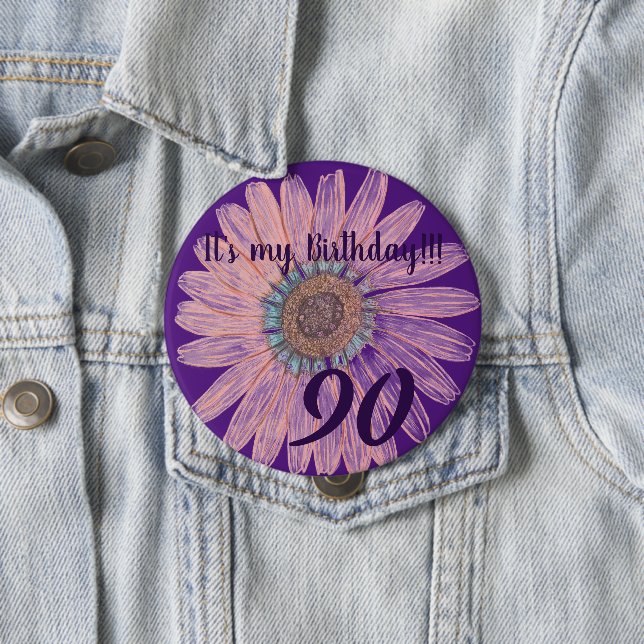 It's my Birthday!! Flower 90th Birthday Button (In Situ)