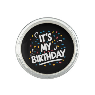 It's My Birthday For Boys Girls Kids Men Women Fun Ring