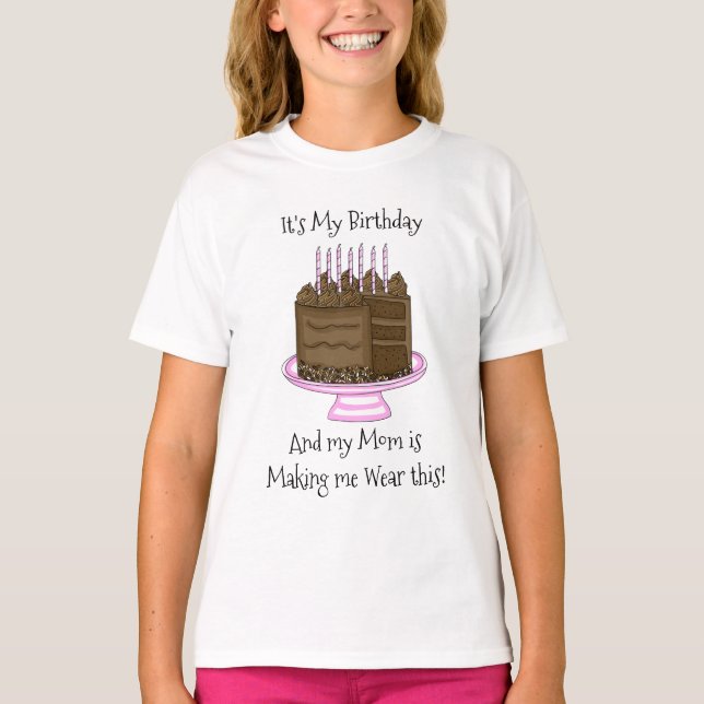 It's My Birthday | Funny Sarcastic  T-Shirt (Front)