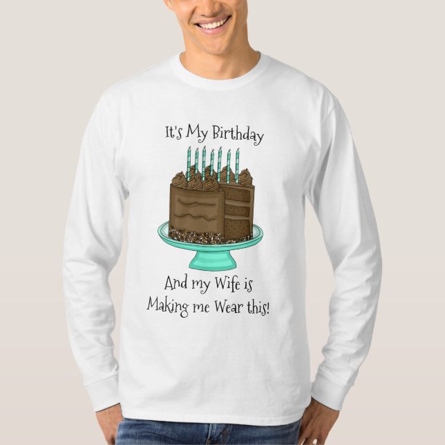 It's My Birthday | Funny Sarcastic  T-Shirt (Front)