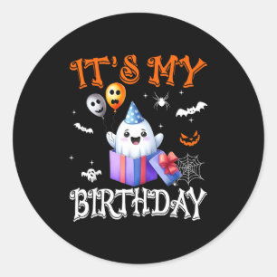 Its My Birthday Ghost Happy Halloween Birthday Par Classic Round Sticker