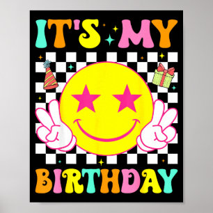 Its My Birthday Happy Smile Face Peace Girls Kids Poster