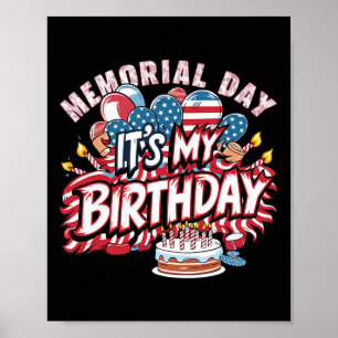 It's My Birthday Memorial Day Cool Retro Funny Ind Poster
