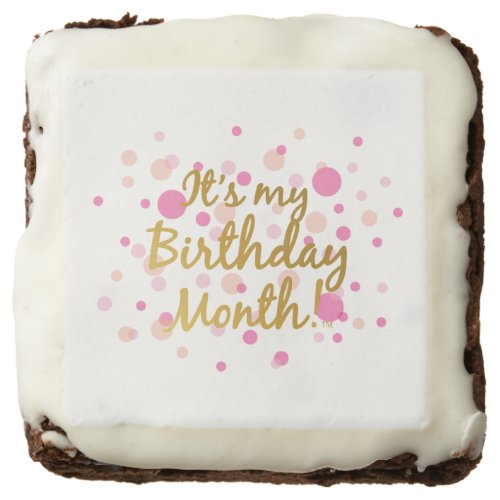 Its My Birthday Month Brownies