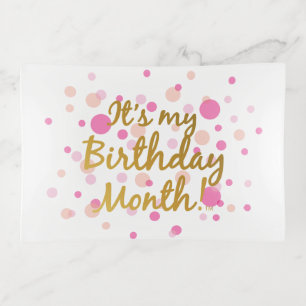 It's My Birthday Month Trinket Tray