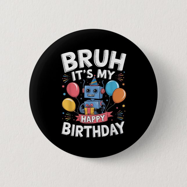 Its My Birthday Party Robot Theme Bday Celebration Button (Front)