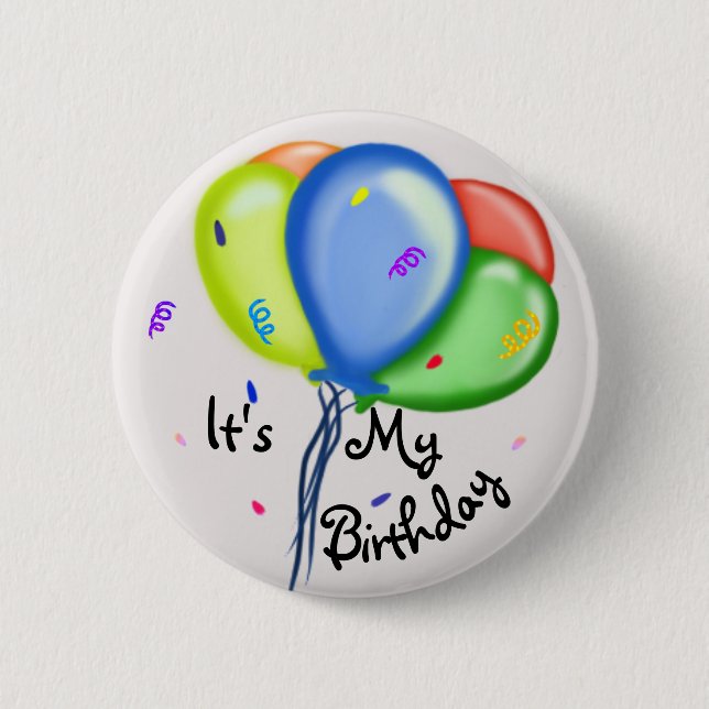 It's my Birthday! Pinback Button (Front)