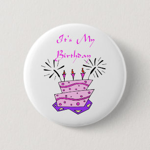 It's My Birthday Pinback Button