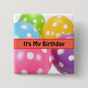 It's My Birthday Pinback Button