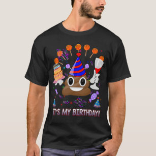 It's My Birthday Poop Emoji Funny T-Shirt