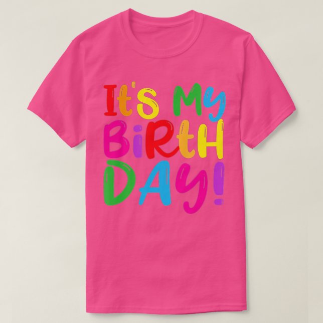 Its My Birthday s Girls Gifts Womens Kids Party Ou T-Shirt (Design Front)