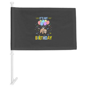 Its My Birthday Sloth T-Shirt Car Flag