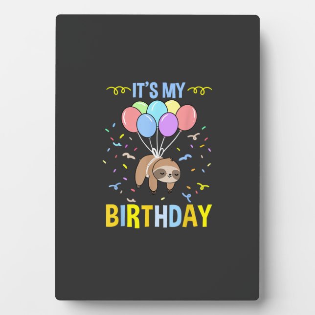 Its My Birthday Sloth T-Shirt Plaque (Front)