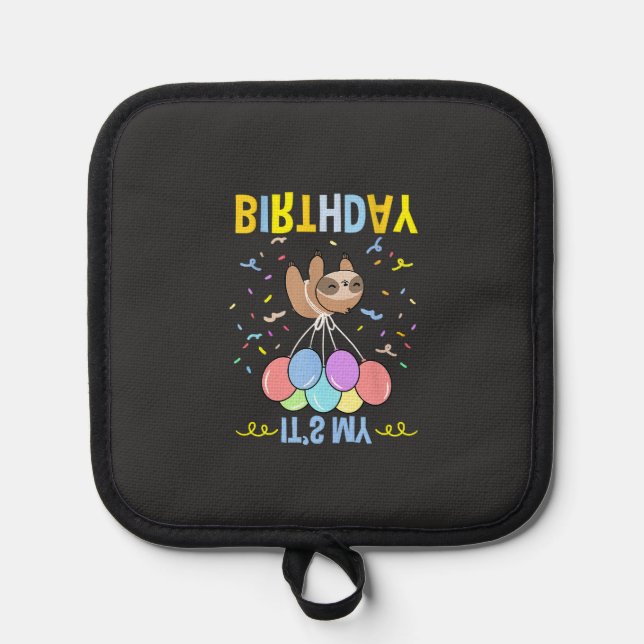 Its My Birthday Sloth T-Shirt Pot Holder (Front)