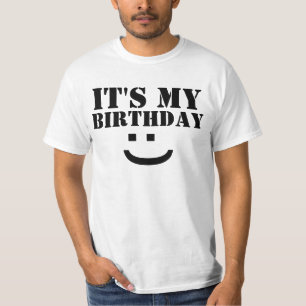 ITS MY BIRTHDAY T-Shirt