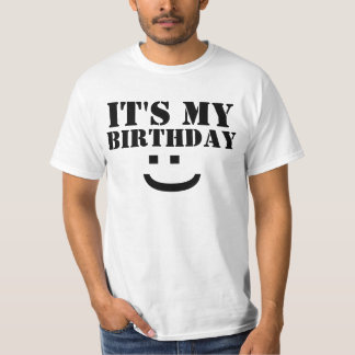 ITS MY BIRTHDAY T-Shirt