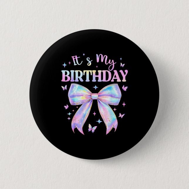 It's My Birthday Tie Dye Coquette Bow Butterfly Bi Button (Front)