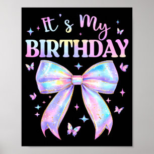 It's My Birthday Tie Dye Coquette Bow Butterfly Bi Poster