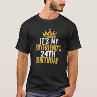 It's My Boyfriend's 24Th Birthday 24 Years Old Men T-Shirt