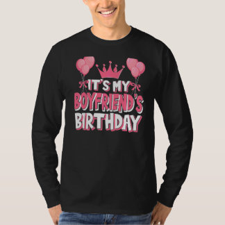 It's My Boyfriend's Birthday Celebration T-Shirt