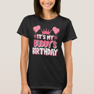 It's My Buddy's Birthday Celebration T-Shirt