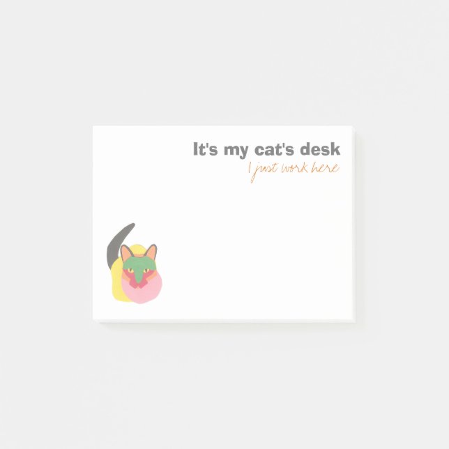 It's My Cat's Desk - I Just Work Here Post-it Notes (Front)