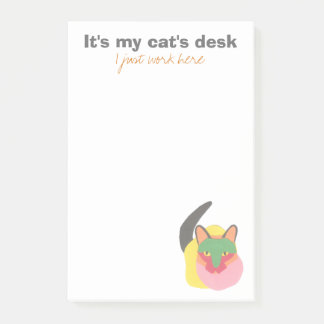 It's My Cat's Desk - I Just Work Here Post-it Notes