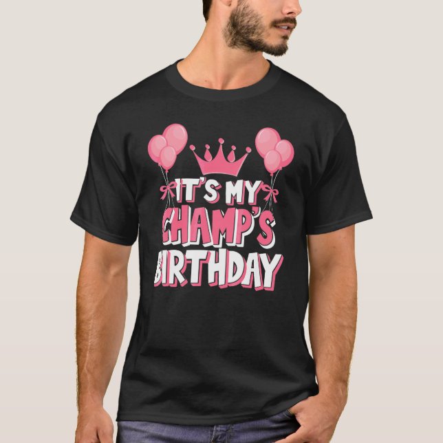 It's My Champ's Birthday Celebration T-Shirt (Front)