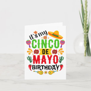 Its My Cinco De Mayo Birthday Funny Cinco De Mayo  Card