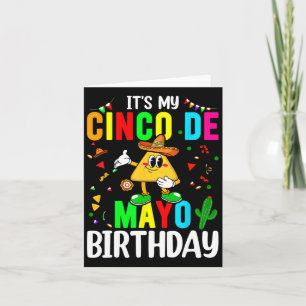 It's My Cinco De Mayo Birthday Funny Cinco De Mayo Card