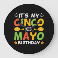 It's My Cinco De Mayo Birthday