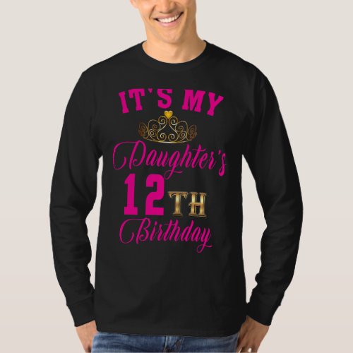 Its My Daughters 12th Birthday Party Family Cute T_Shirt