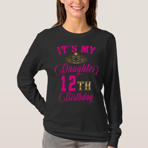 Its My Daughters 12th Birthday Party Family Cute T_Shirt