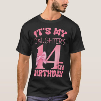 It's My Daughter's 14Th Birthday Girl Pink Party T-Shirt