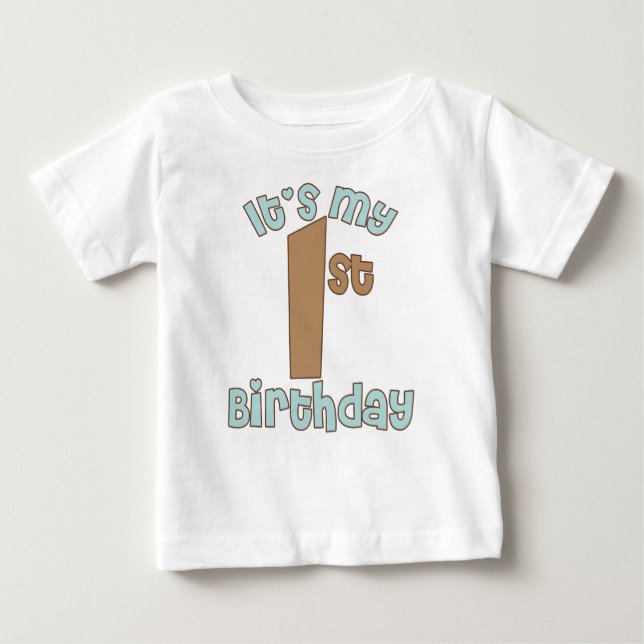 It's My First Birthday Baby T-Shirt (Front)