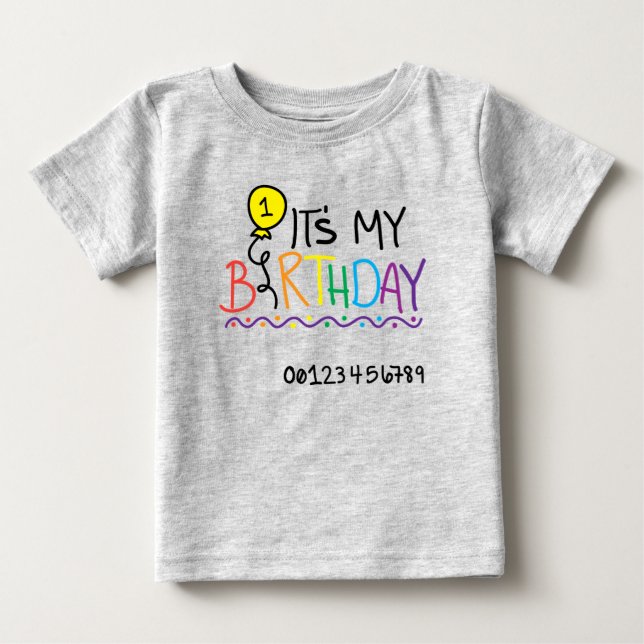 Its My First Birthday Baby T-Shirt (Front)