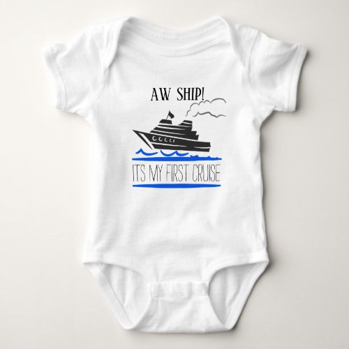 Its my First Cruise Baby Infant  Baby Bodysuit