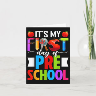 Its My First Day Of Preschool Back To School Pre-k Card