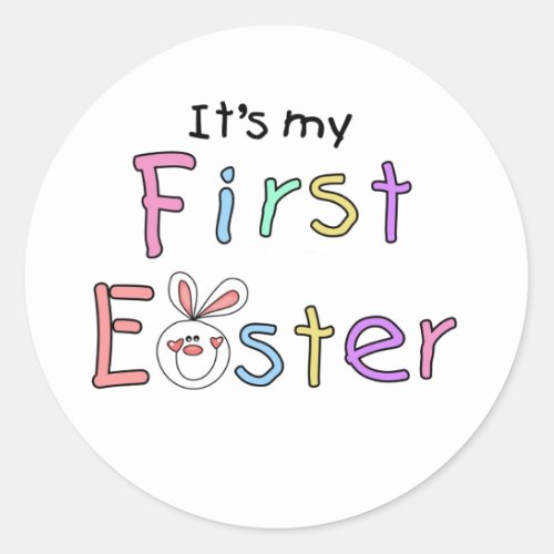 Its My First Easter T shirts and Gifts Classic Round Sticker