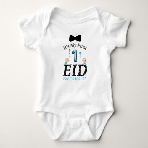 Its My First Eid _ say mashallah Baby Bodysuit