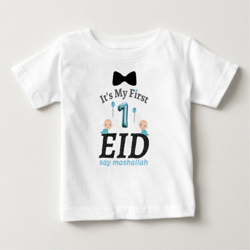 Its My First Eid _ say mashallah Baby T_Shirt