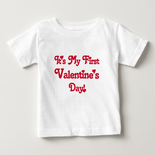 It's My First Valentine's Day Baby T-Shirt (Front)
