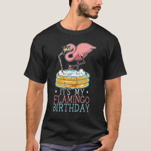 It's My Flamingo Birthday Happy Bday Birthday Cele T-Shirt