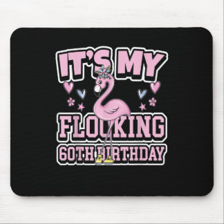 Its My Flocking 60th Birthday - 60.Geburtstag Frau Mouse Pad