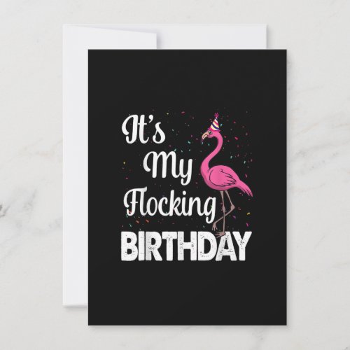 Its My Flocking Birthday Funny Pink Flamingo Gifts Invitation